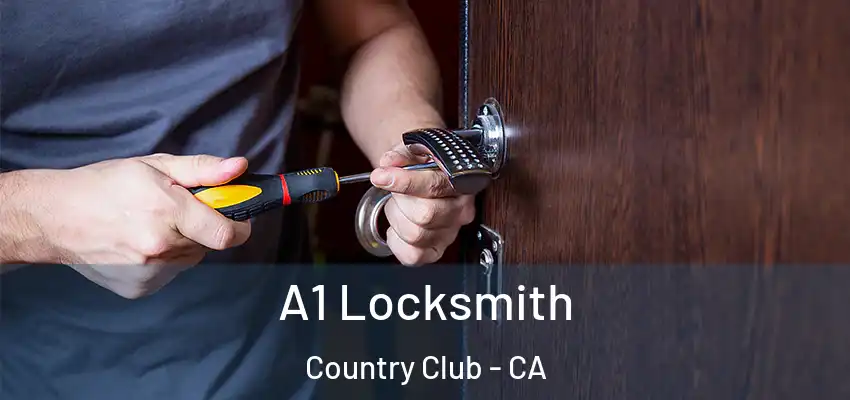  A1 Locksmith Country Club - CA
