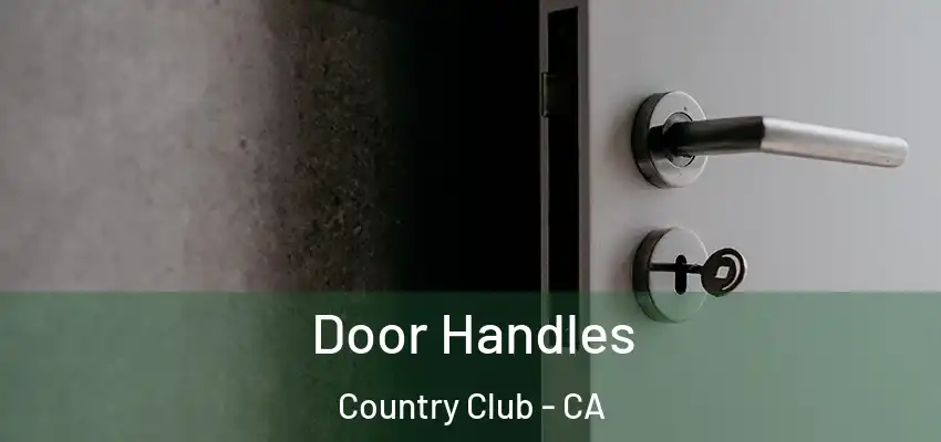  Door Handles Country Club - CA