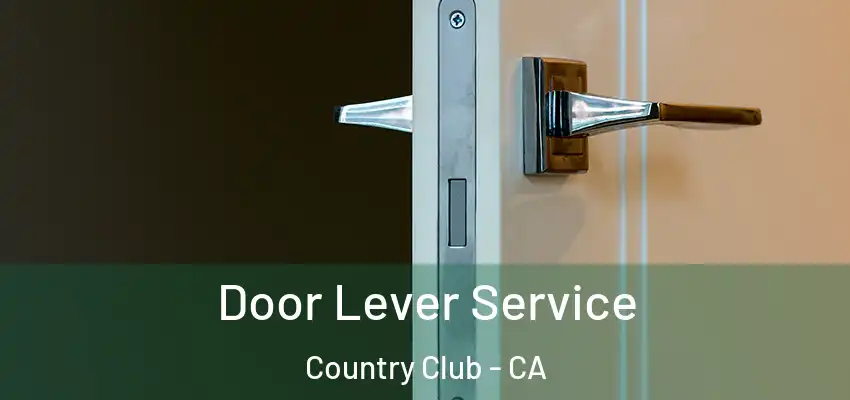  Door Lever Service Country Club - CA
