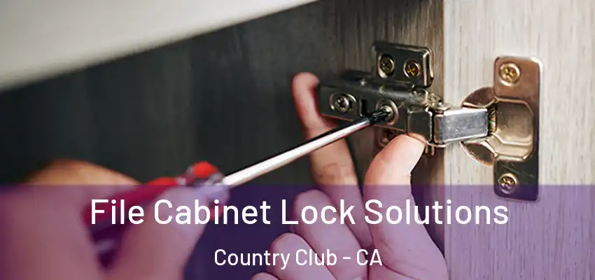  File Cabinet Lock Solutions Country Club - CA