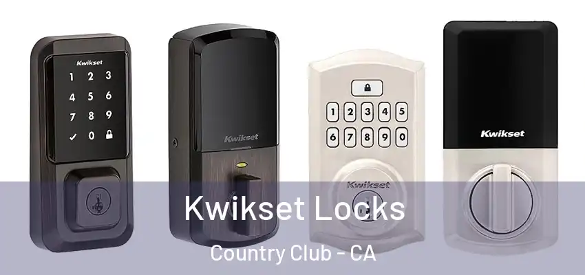  Kwikset Locks Country Club - CA