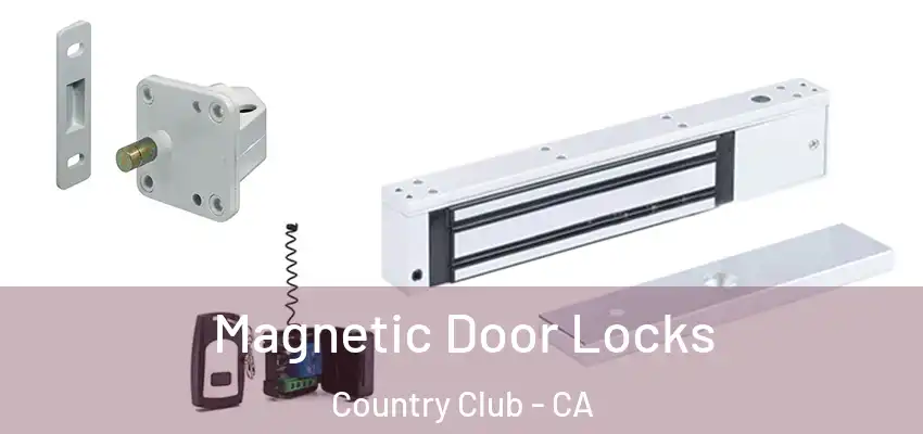  Magnetic Door Locks Country Club - CA