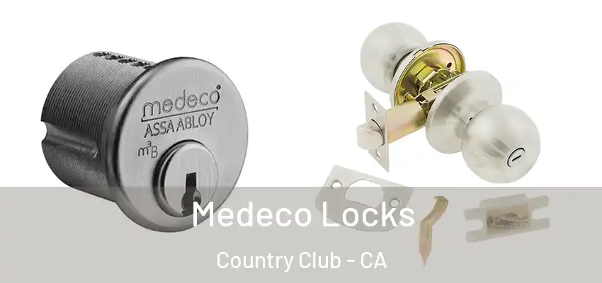  Medeco Locks Country Club - CA