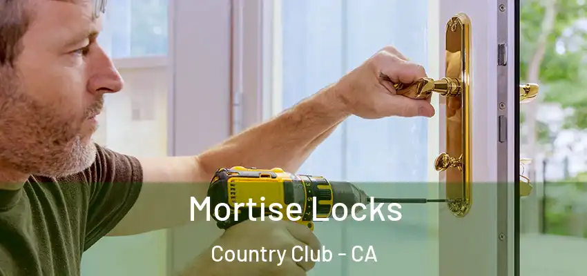  Mortise Locks Country Club - CA