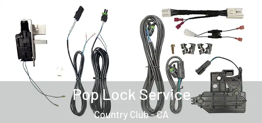  Pop Lock Service Country Club - CA