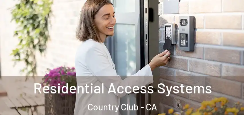  Residential Access Systems Country Club - CA